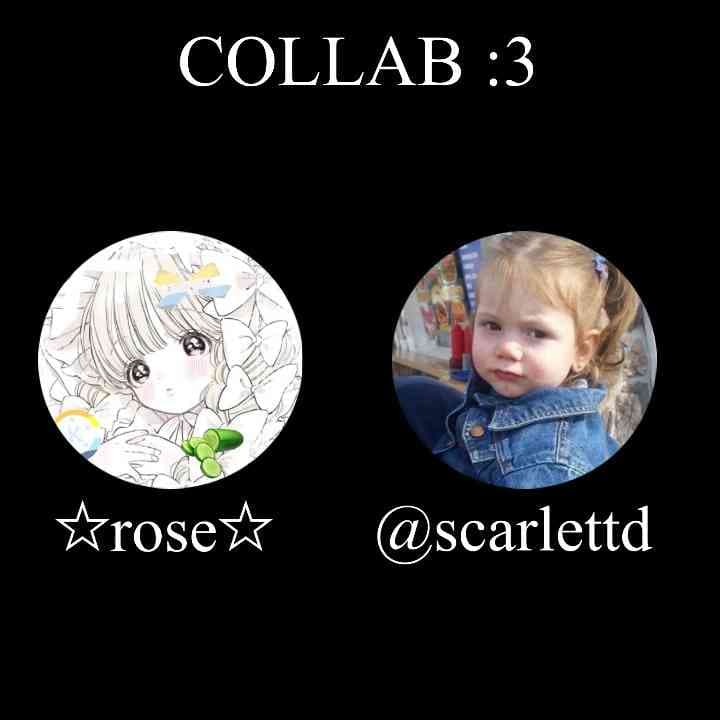 COLLAB WITH SCARLETTED :D